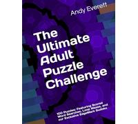 The Ultimate Adult Puzzle Challenge: 100 Puzzles: Featuring Scored Word Searches, Loop Mazes, and our Exclusive EdgeMark Sudoku