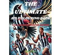 The Ultimate AFL Colouring Book: Collingwood Magpies Edition