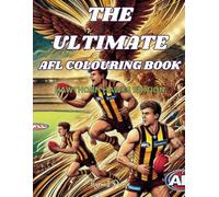 The Ultimate AFL Colouring Book: Hawthorn Hawks Edition
