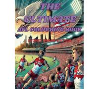 The Ultimate AFL Colouring Book: Sydney Swans Edition