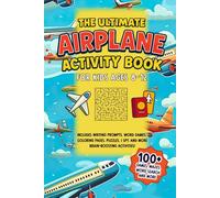 The Ultimate Airplane Activity Book For Kids Ages 8-12: : Includes More Than 100 Travel Games: Word Searches, Mazes, Sudoku & More!.