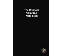 The Ultimate All-In-One Notebook: MasterPlan: Notes, Planner & More | The Life Organizer | One Book for Every Thought | MultiNotes: Your All-in-One Companion | 110 Pages