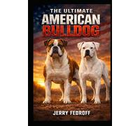 The Ultimate American Bulldog