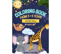 The Ultimate Animal Coloring Book for Kids Ages 3-6: Over 50 Simple & Adorable Animal Designs for Preschoolers & Kindergarteners to Learn and Play.
