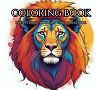 "The Ultimate Animal Coloring Book: Wild Creatures for Kids": Fun and Educational Jungle Animal Coloring Book for Kids Ages 3-8