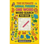 The Ultimate Animal Friends One Word Word Search for Kids!