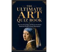 The Ultimate Art Quiz Book: Second Edition