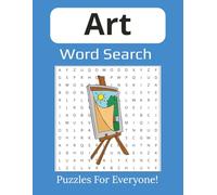 The Ultimate Art Word Search Book: 55 Fun and Creative Puzzles Featuring Famous Artists, Art Movements, and Masterpieces | 8.5 x 11 inches, 112 pages |