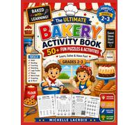 The Ultimate Bakery Activity Book: Grades 2-3