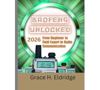 THE ULTIMATE BAOFENG RADIO USER GUIDE 2026