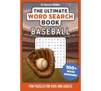 The Ultimate Baseball Word Search Book: Over 1500 Words total, 100+ Puzzles, 50 Baseball-themed Categories for Kids, Adults and Baseball Fans - A Great Gift for Players, Coaches, and Puzzle Lovers