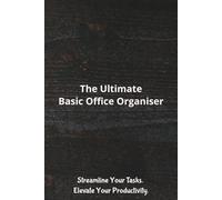 The Ultimate Basic Office Organiser