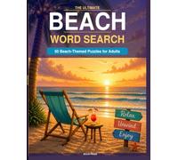 The Ultimate Beach Word Search: 50 Beach-Themed Puzzles for Adults