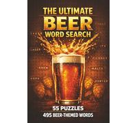 The Ultimate Beer Word Search: 55 Puzzles with 495 Beer-Themed Words for Adults - Large Print with Solutions