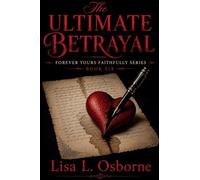 The Ultimate Betrayal: 6