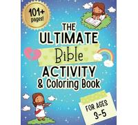 The Ultimate Bible Activity and Coloring Book: Ages 3-5