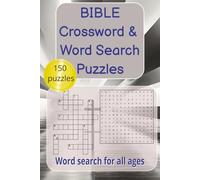 The Ultimate Bible Word Search & Crossword Puzzle Book: 150 Scripture-Themed Brain Games Featuring 100 Word Searches & 50 Crosswords | Christian Puzzle Book for Adults, Teens & Families