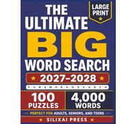 THE ULTIMATE BIG WORD SEARCH: Large Print Puzzles for Brain Game Lovers | 100 Word Search Puzzles and 4,000 Words for Adults, Seniors, and Teens