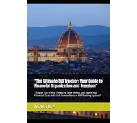 "The Ultimate Bill Tracker: Your Guide to Financial Organization and Freedom": "Stay on Top of Your Finances, Save Money, and Reach Your Financial Goals with this Comprehensive Bill Tracking System"