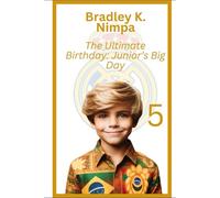 The Ultimate Birthday: Junior’s Big Day: 5