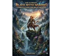The Ultimate Black Myth: Wukong complete guide and walkthrough update 2026