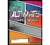 The Ultimate Blank Comic Book Sketchbook