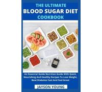 The Ultimate Blood Sugar Diet Cookbook (Tascabile)
