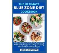 The Ultimate Blue Zone Diet Cookbook (Tascabile)