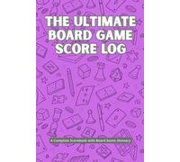 The Ultimate Board Game Score Log: A Complete Scorebook with Board Game Glossary - Magenta Edition