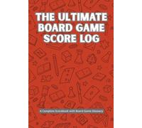 The Ultimate Board Game Score Log: A Complete Scorebook with Board Game Glossary - Red Edition