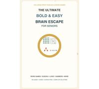The Ultimate Bold & Easy Brain Escape for Seniors: 100+ Large Print Word Games, Puzzles & Brain Challenges for Relaxation, Fun & Focus