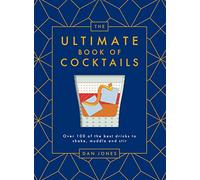 Dan Jones The Ultimate Book of Cocktails (Copertina rigida)