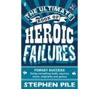 Stephen Pile The Ultimate Book of Heroic Failures (Tascabile)