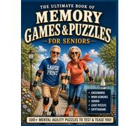 The Ultimate Book of Memory Games & Puzzles for Seniors: Large Print Senior Puzzle Book with over 100 Easy-to-Read Word Searches, Sudoku, Crosswords, ... Puzzles & Brain Games for Adults and Seniors