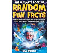 Bill O'Neill The Ultimate Book of Random Fun Facts (Tascabile)