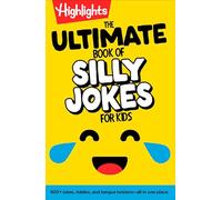 The Ultimate Book of Silly Jokes for Kids