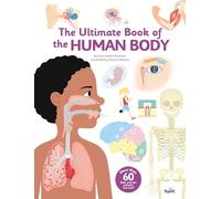 The Ultimate Book of the Human Body