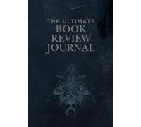 The Ultimate Book Review Journal: A Dark Aesthetic Space for Reviews, Spice & Bookish Mood