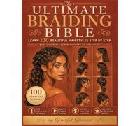 The Ultimate Braiding Bible