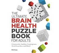 The Ultimate Brain Health Puzzle Book for Adults: Crosswords, Sudoku, Cryptograms, Word Searches, and More!