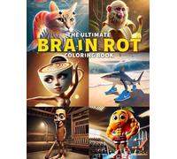 The Ultimate Brain Rot Coloring Book