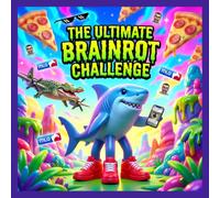 THE ULTIMATE BRAINROT CHALLENGE: Viral Meme Would You Rather Book for Kids