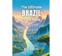 The Ultimate Brazil Trivia Book