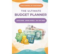 The Ultimate Budget Planner: A Monthly Budget and Expense Tracker to Help You Save Money and Pay Off Debt