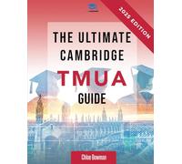 Rohan Agarwal Chloe Bowman The Ultimate Cambridge TMUA Guide (Tascabile)