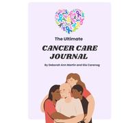 The Ultimate Cancer Care Journal (Color)