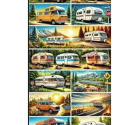 The Ultimate Caravan Journal: 120 Pages of Lined Paper for Travel Plans, Memories, and Adventures