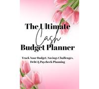 The Ultimate Cash Budget Planner: Pink Tulips Theme | Cash Stuffing • Paycheck Budgeting • Savings Challenges