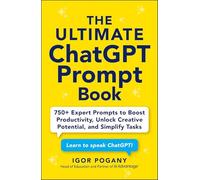 Igor Pogany Nat The Ultimate ChatGPT Prompt Book: 750+ Expert Prompt (Audiobook)