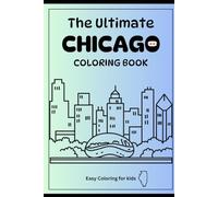 The Ultimate Chicago Coloring Book: Easy Coloring for kids